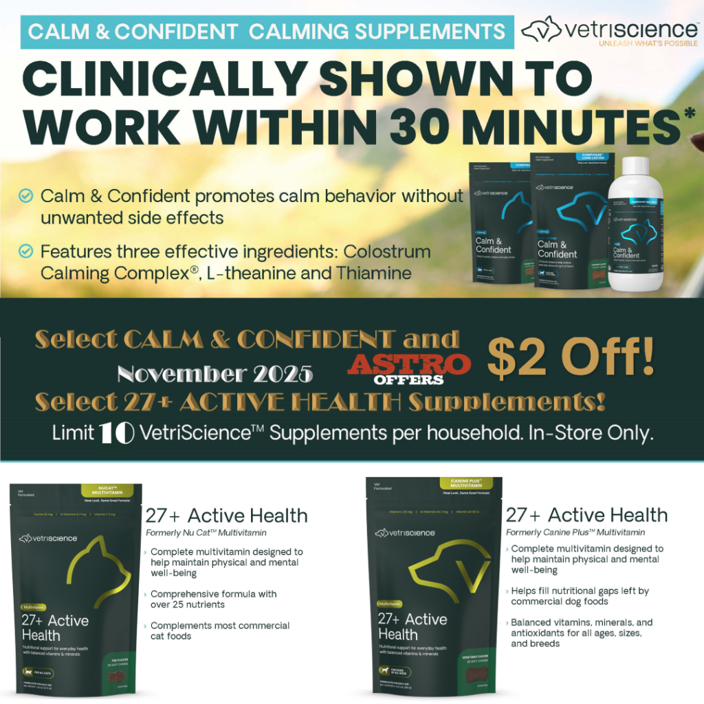 Astro | VetriScience | $2.00 OFF Select Calming and Multivitamin Supplements