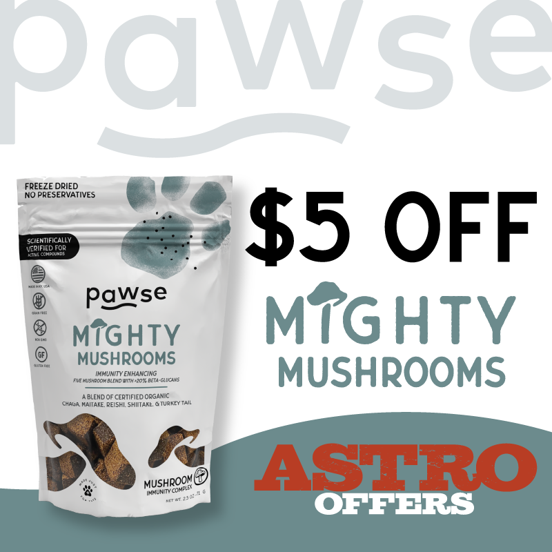 Astro | Pawse | $5.00 OFF Mighty Mushrooms 