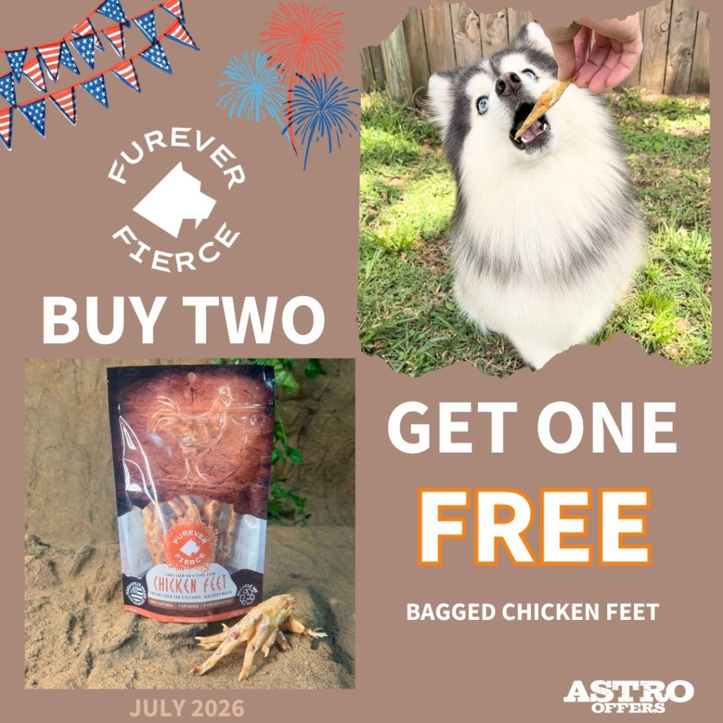 Astro | Furever Fierce | Buy 2, Get 1 FREE on Bagged Chicken Feet
