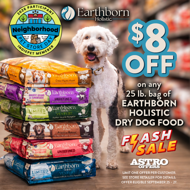 Astro | Earthborn Holistic | Neighborhood Pet Store Day | $8.00 OFF 25lb Bags