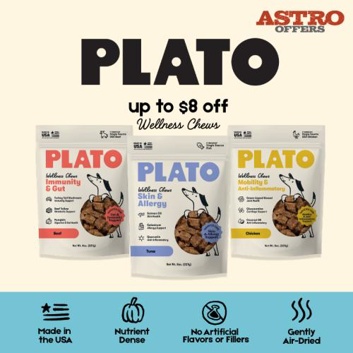 Astro | Plato | Dollars OFF NEW Wellness Chews