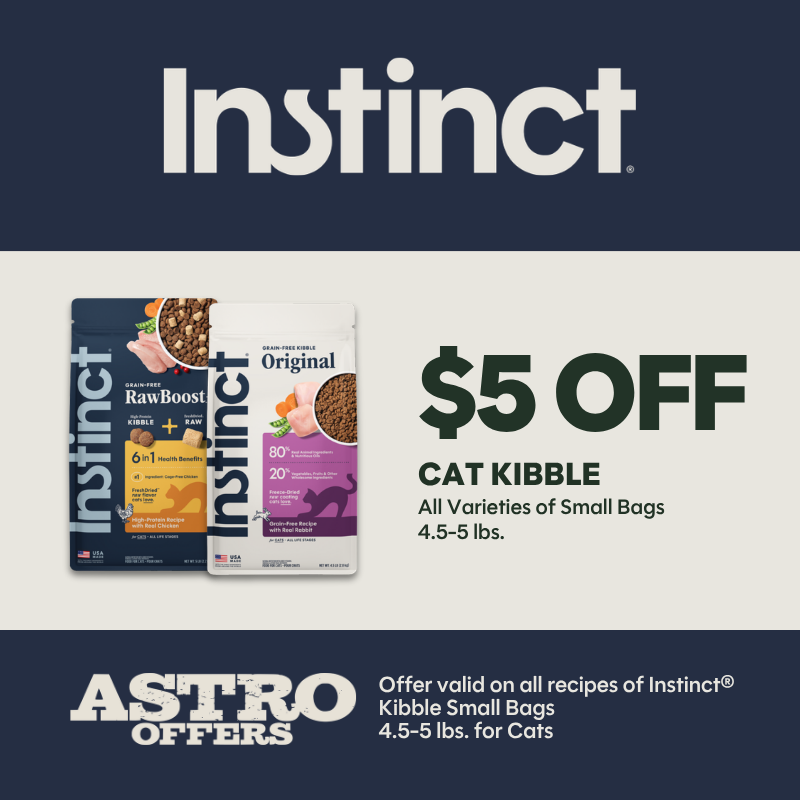 Astro | Instinct | $5.00 OFF Small Bags of Cat Kibble