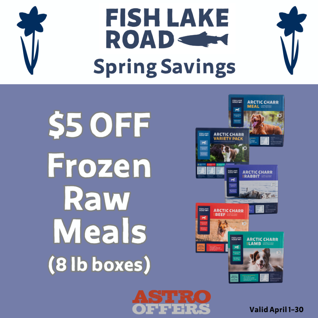 Astro | Fish Lake Road | $5.00 OFF Frozen Raw Meal Cases