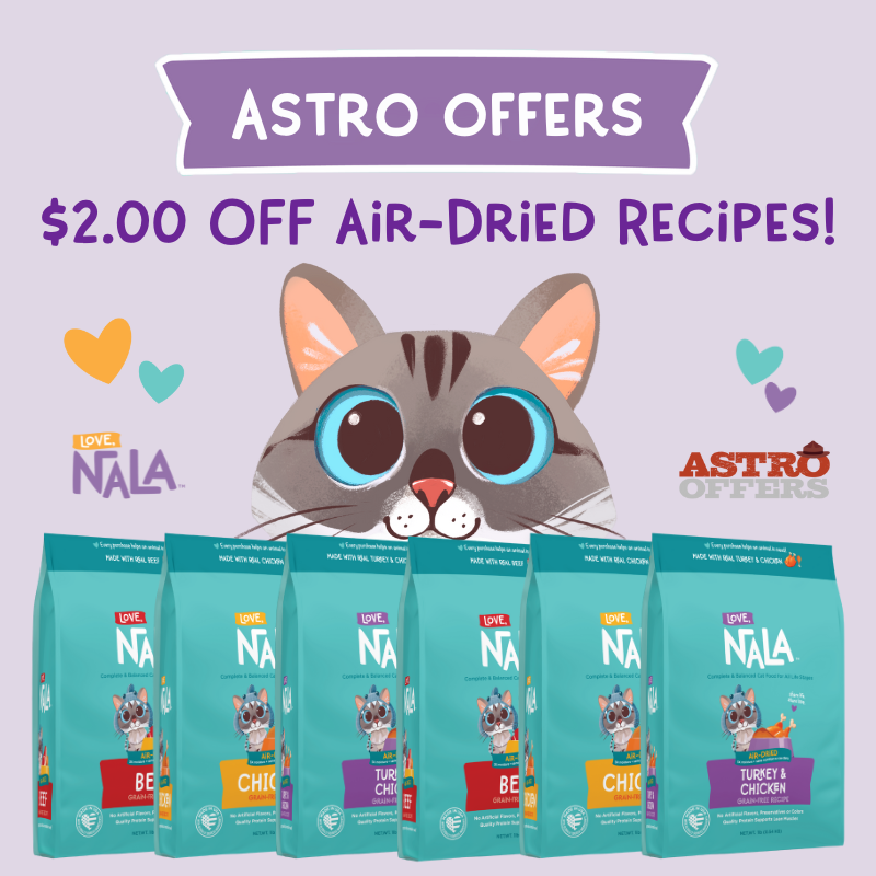 Astro | Love, Nala | $2.00 OFF Air-Dried Cat Food 