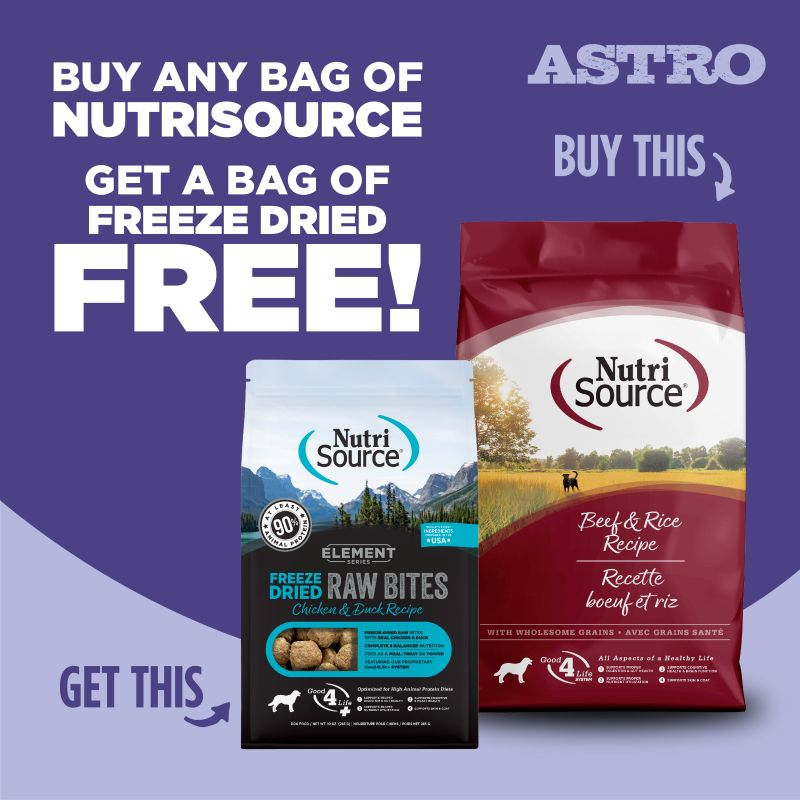 Astro | NutriSource, PureVita, Elements | Buy Dog Kibble, Get a FREE Freeze Dried Item!