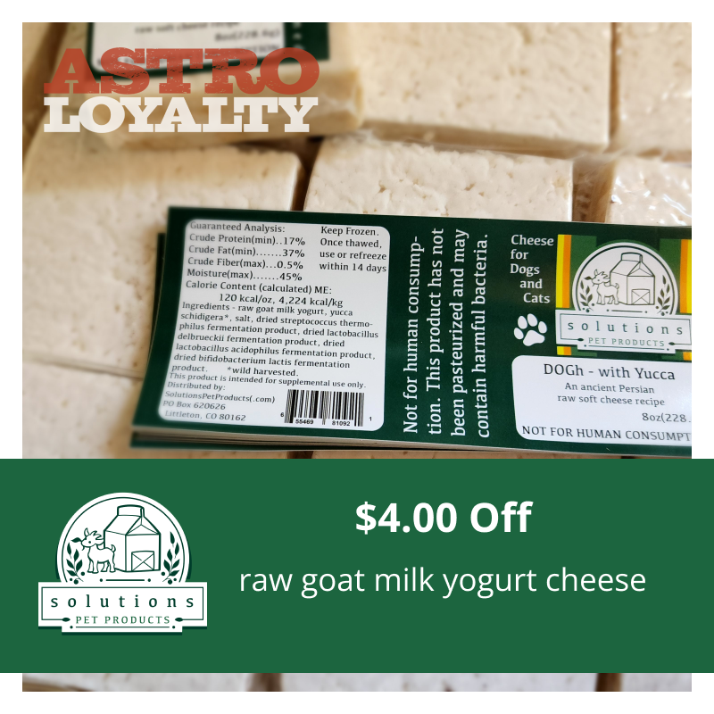 Astro | Solutions Pet Products | $4.00 OFF Raw Goat Cheese (DOGh)