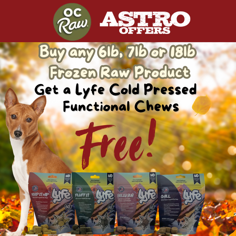Astro | OC Raw | FREE Lyfe Functional Chews with Qualifying Purchase