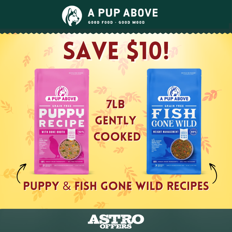 Astro | A Pup Above (Private Offer) | $10.00 OFF Select 7lb Gently Cooked