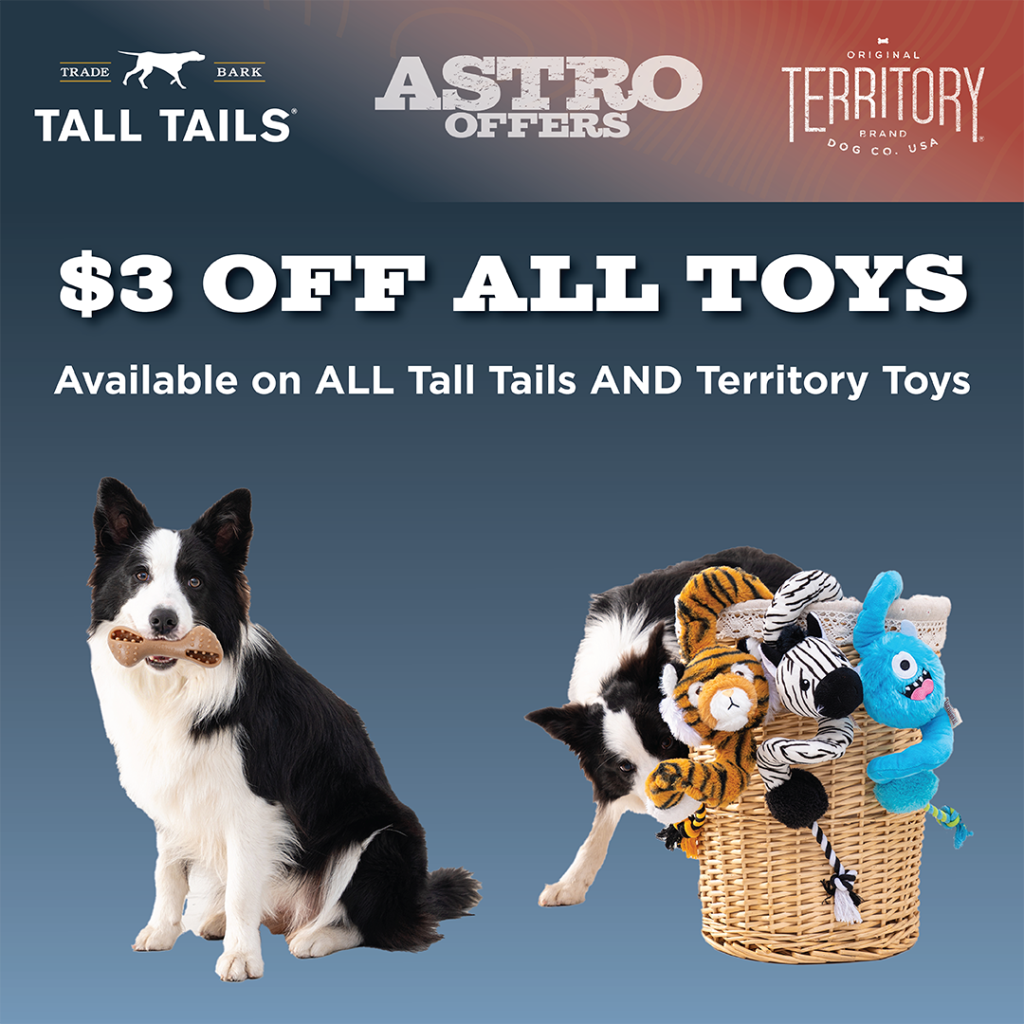 Astro | Tall Tails & Territory (Private Offer) | $3.00 OFF All Toys! 