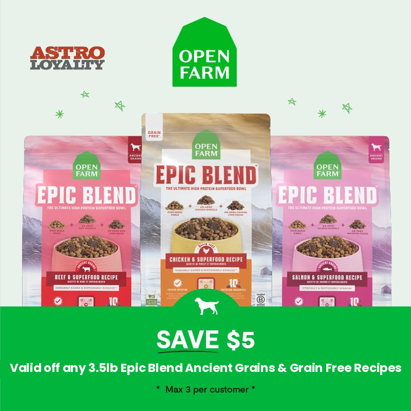 Astro | Open Farm | $5.00 OFF 3.5lb Epic Blend Dog Food Recipes