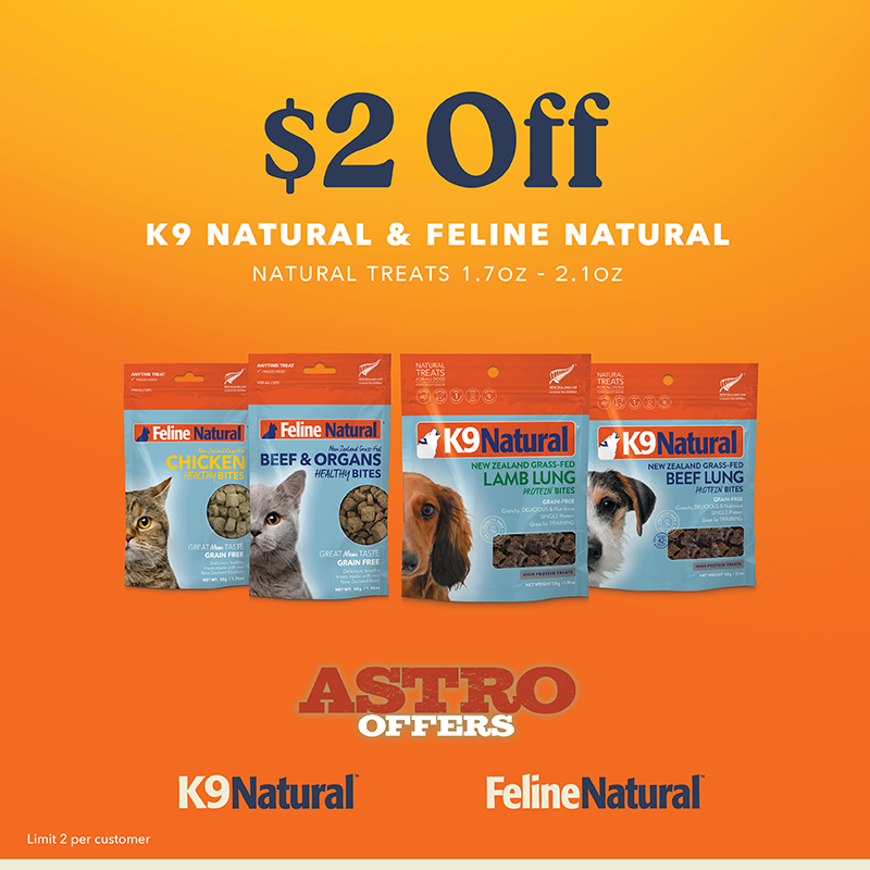 Astro | K9 & Feline Natural | $2.00 OFF Treats