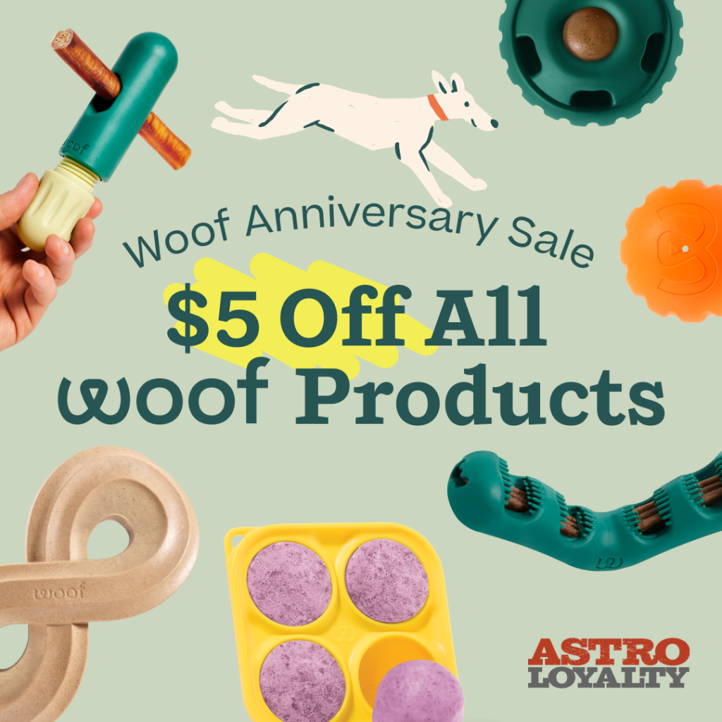 Astro | Woof | $5.00 OFF Woof Products