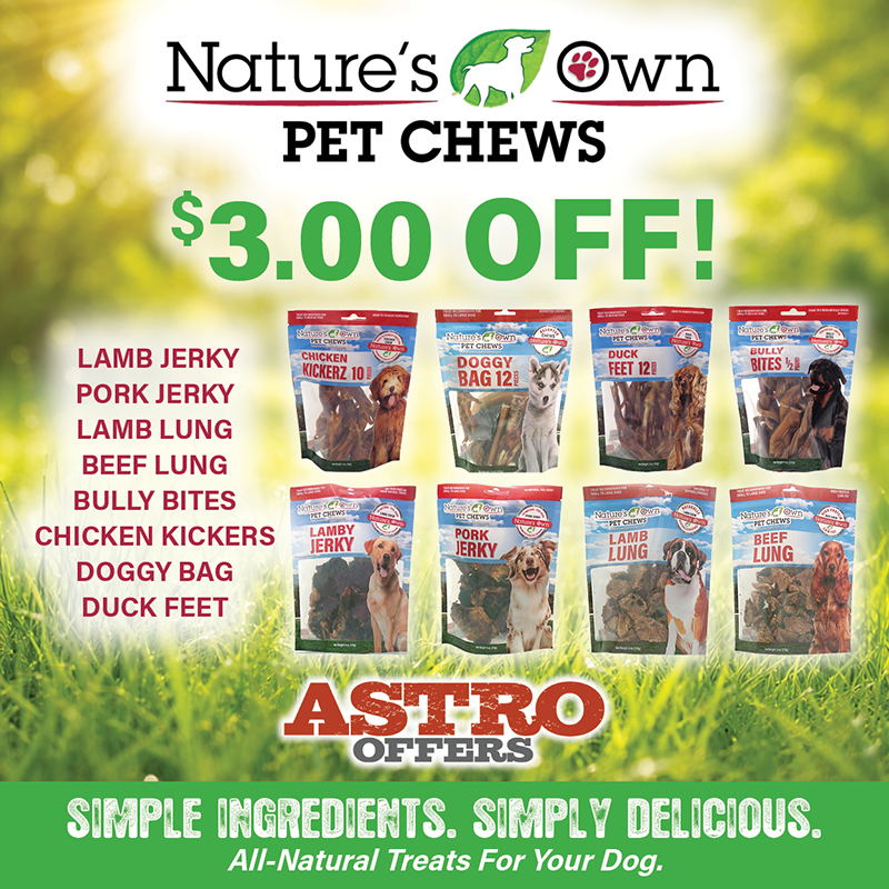 Astro | Nature's Own Pet Chews | $3.00 OFF Select Bagged Chews