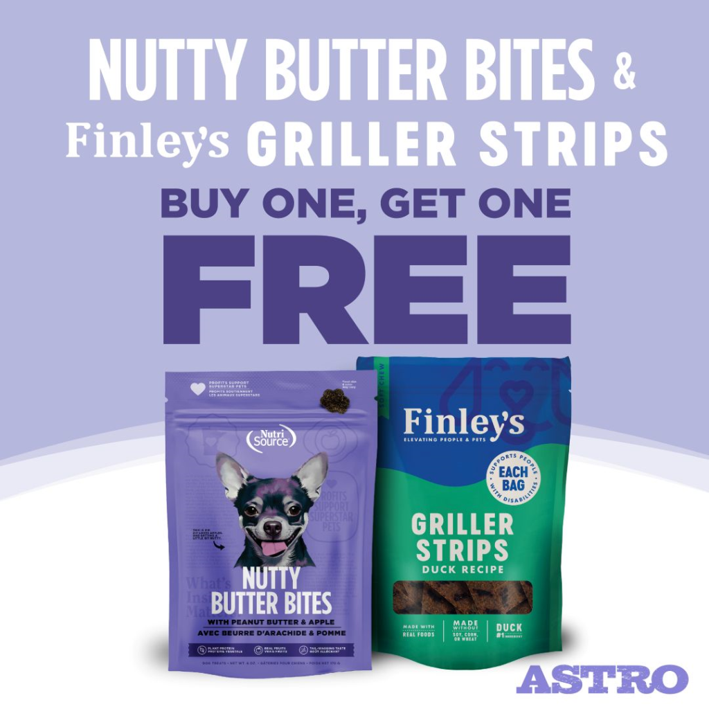 Astro | NutriSource & Finley's | Buy 1, Get 1 FREE on Nutty Butter Bites & Finley's Griller Strips