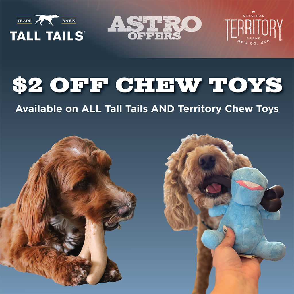 Astro | Tall Tails & Territory | $2.00 OFF Chew Toys