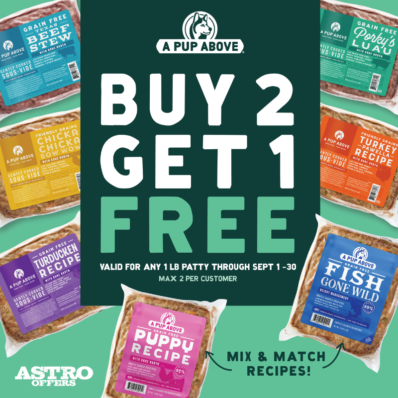 Astro | A Pup Above | Buy 2, Get 1 FREE on 1lb Patties