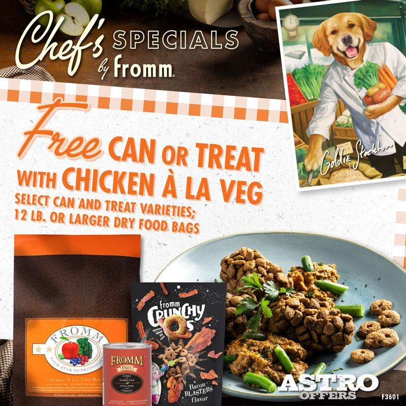 Astro | Fromm | FREE Select Can OR Treat with Qualifying Chicken A La Veg Purchase