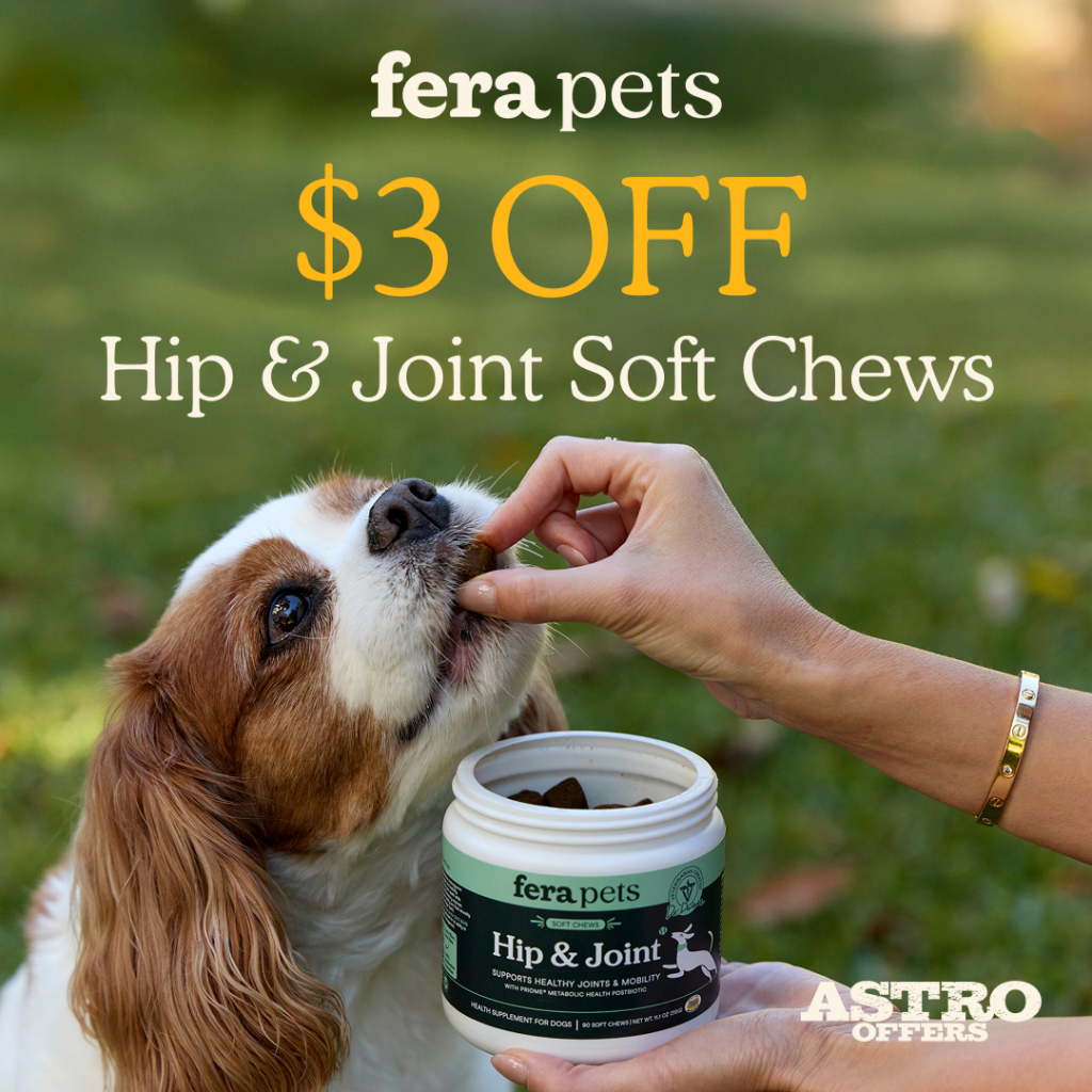 Astro | Fera Pets | $3.00 OFF Hip & Joint Soft Chews