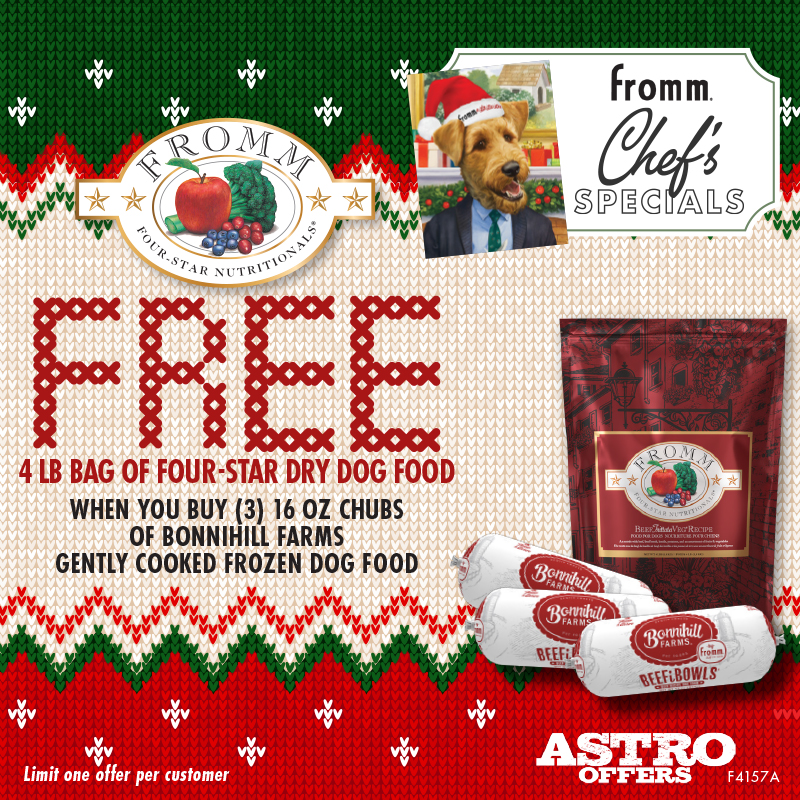 Astro | Fromm & Bonnihill Farms | FREE 4lb Four-Star Dog Food with Purchase of (3) 16oz Bonnihill Farms Chubs
