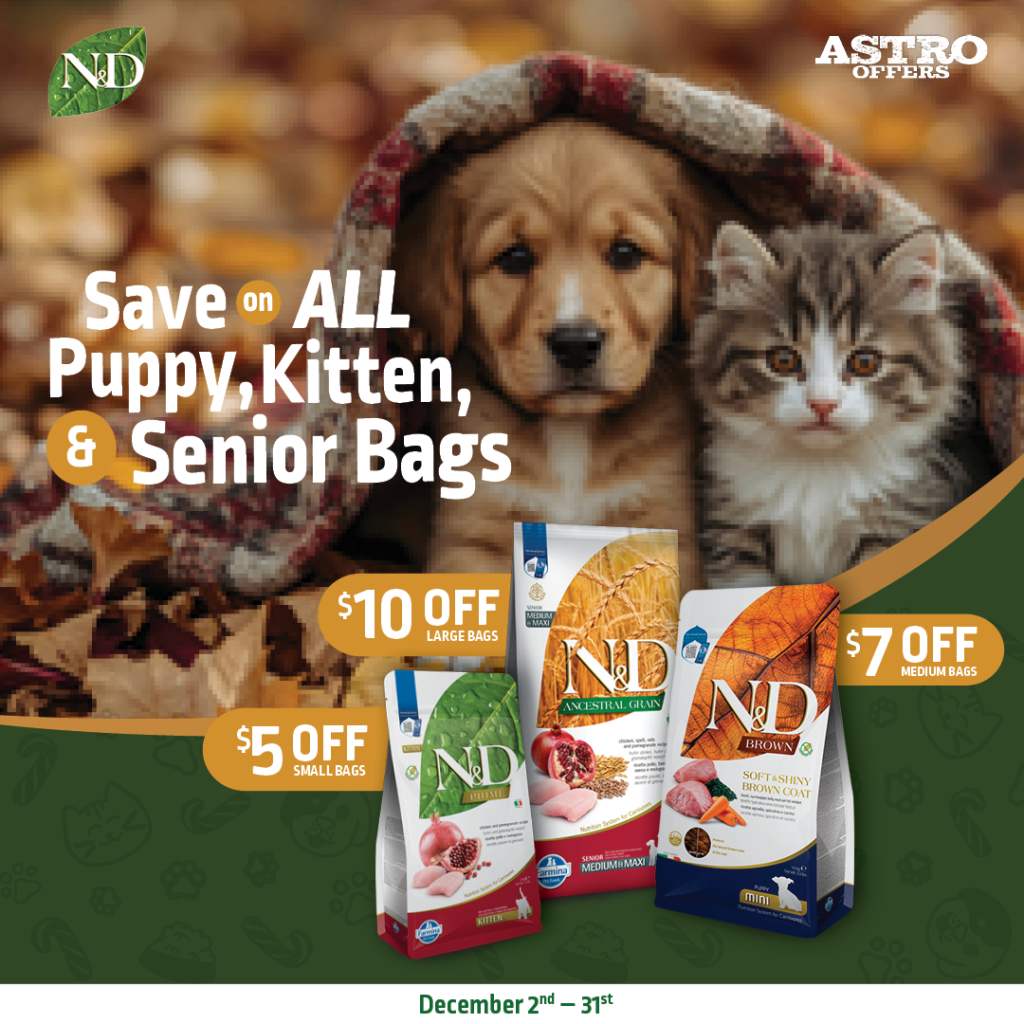 Astro | Farmina | Dollars OFF Kitten, Puppy, & Senior Bags of N&D
