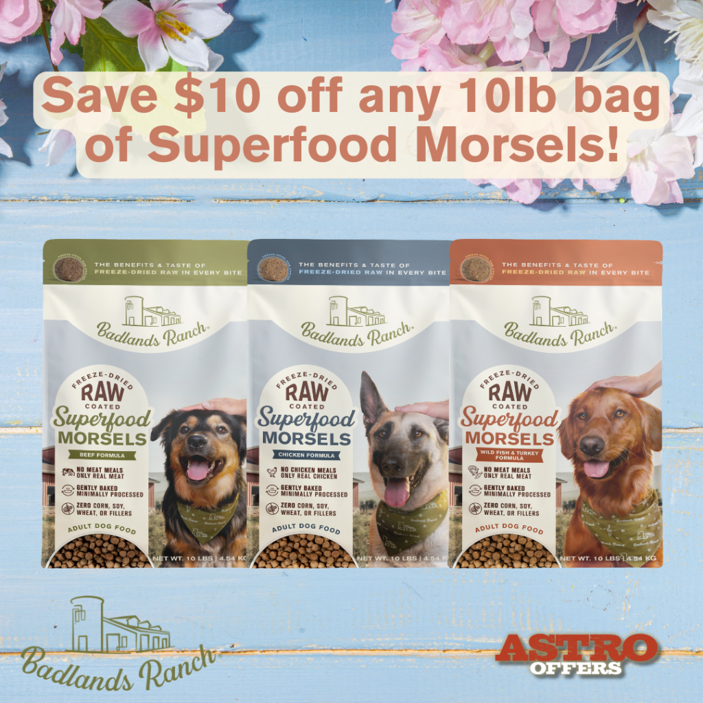 Astro | Badlands Ranch | $10.00 OFF 10lb Superfood Morsels