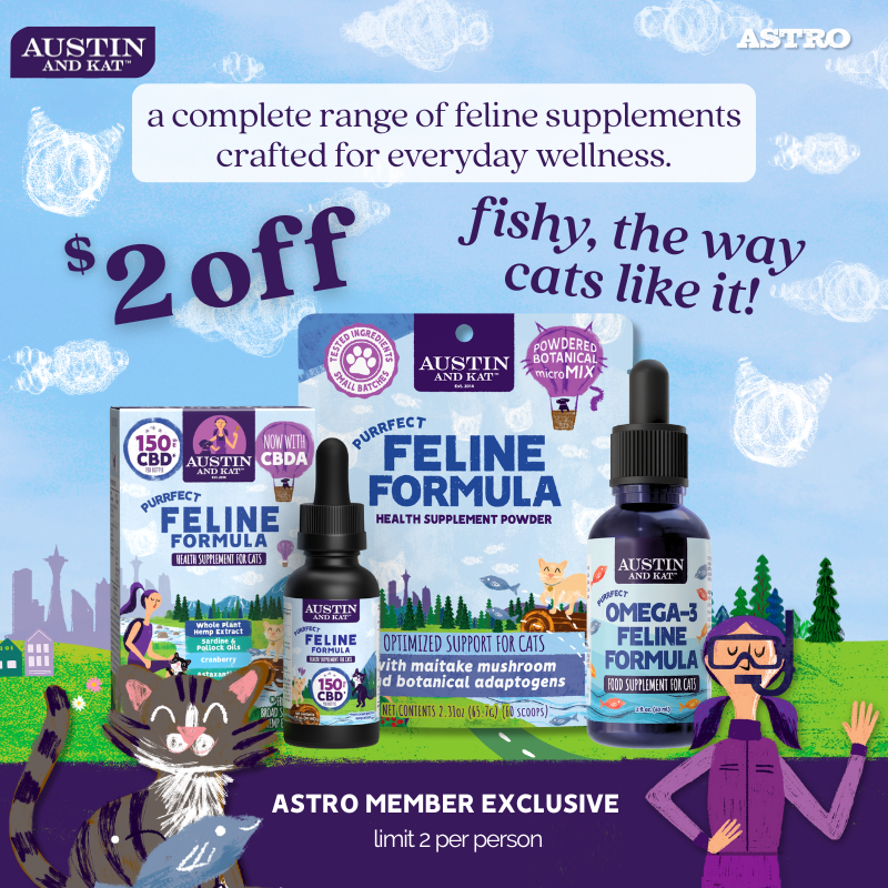 Astro | Austin and Kat | $2.00 OFF Feline Formulas
