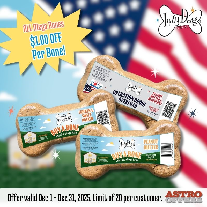 Astro | The Lazy Dog  Cookie Co. | $1.00 OFF Mega Bones!