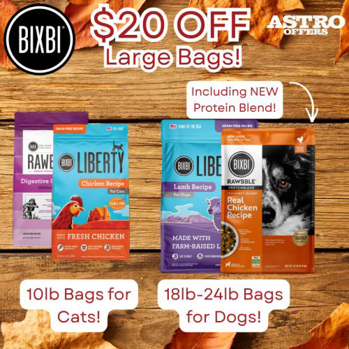 Astro | BIXBI | $20.00 OFF Large Bags of Dog or Cat Kibble