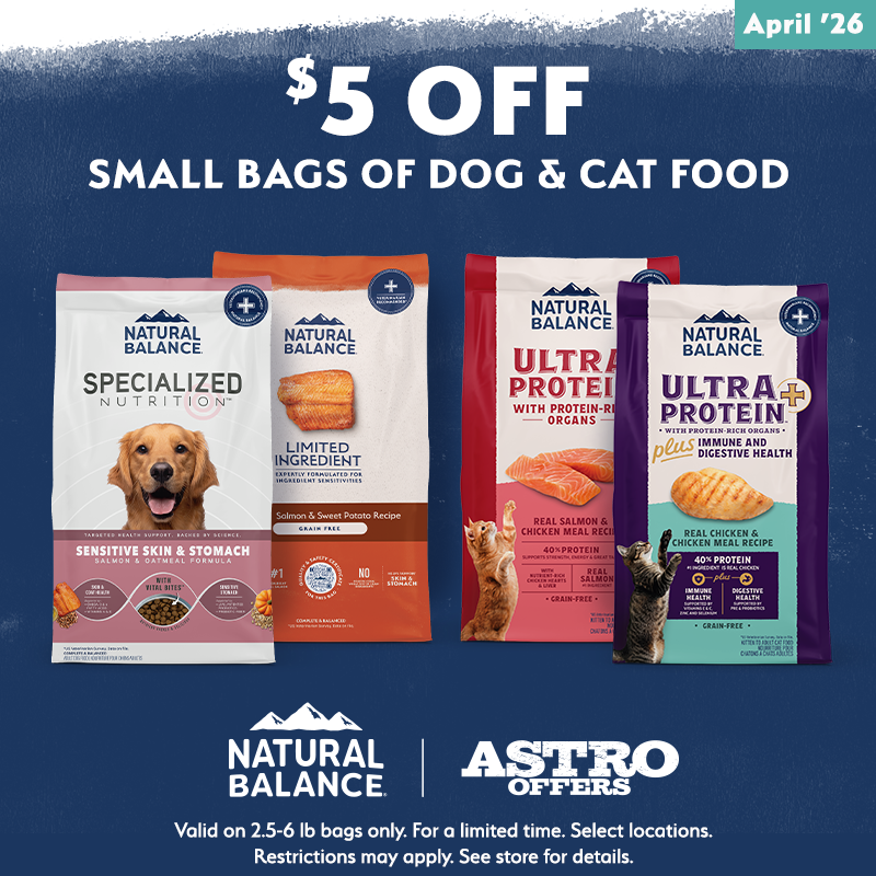 Astro | Natural Balance | $5.00 OFF Small Bags of Dry Food