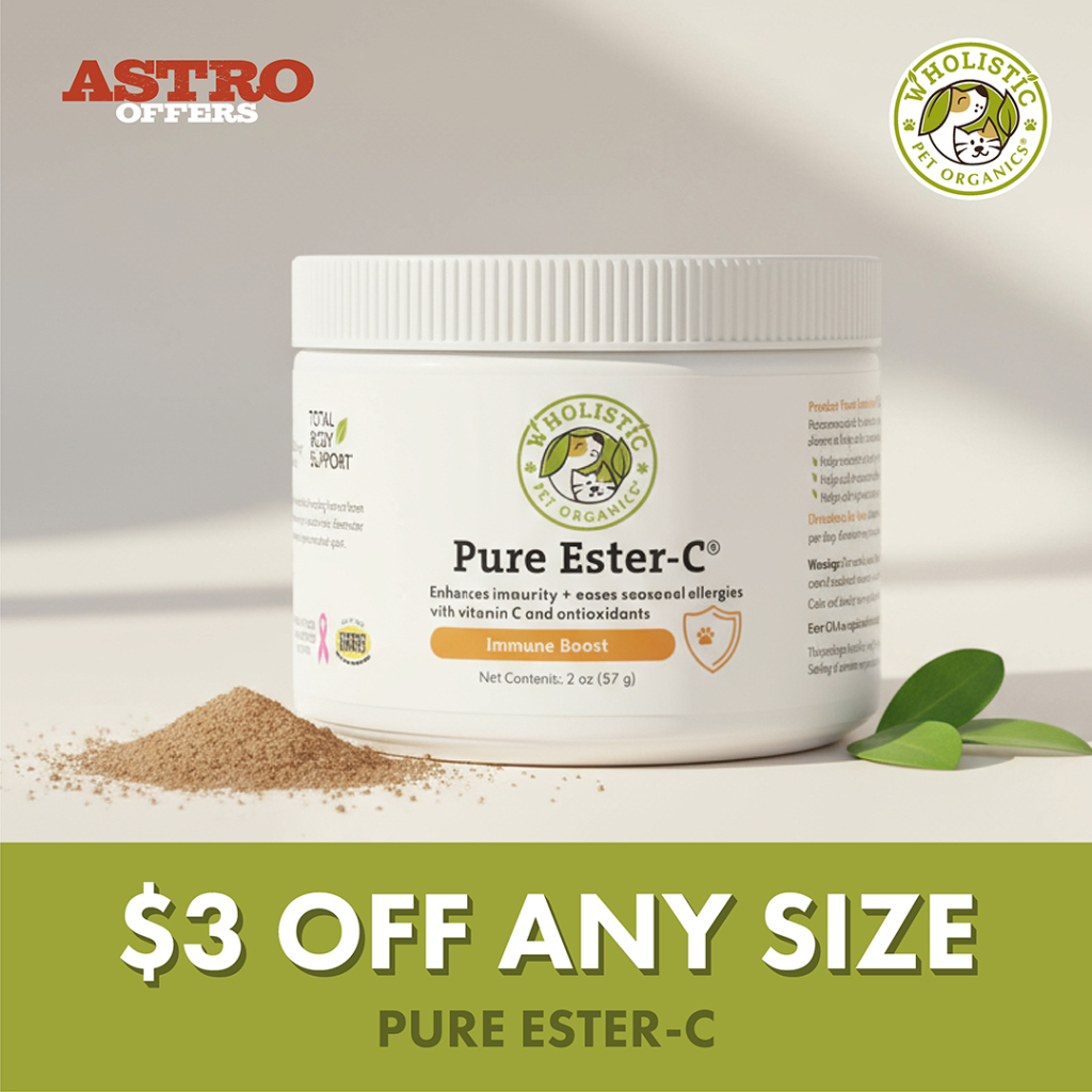Astro | Wholistic Pet Organics | $3.00 OFF Pure Ester-C