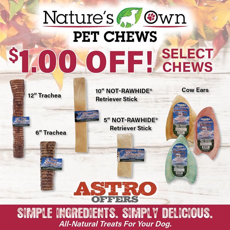 Astro | Nature's Own Pet Chews | $1.00 OFF Select Chews