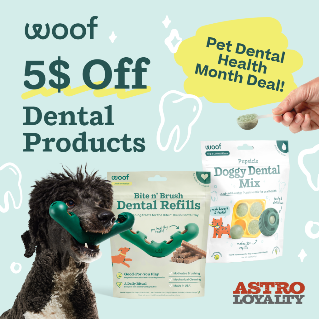 Astro | Woof | $5.00 OFF Dental Products