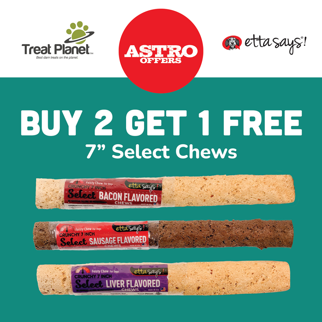 Astro | Etta Says! |  Buy 2, Get 1 FREE on 7in 'Select' Chews