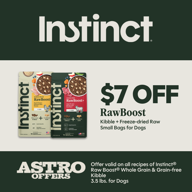 Astro | Instinct | $7.00 OFF Small Bags of Raw Boost Dog Kibble