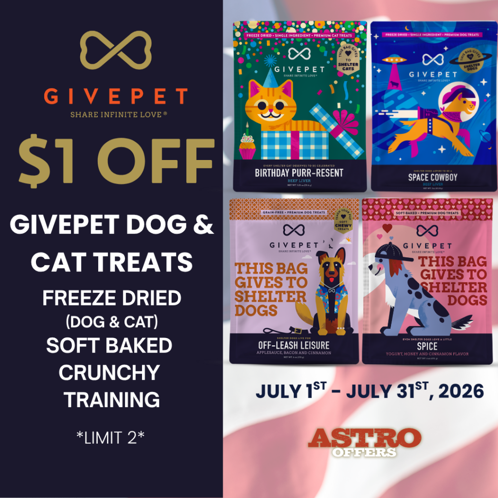 Astro | GivePet  | $1.00 OFF Dog & Cat Treats 