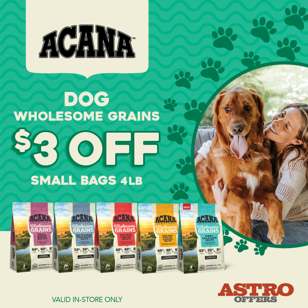 Astro | ACANA | $3.00 OFF Small Bags of Wholesome Grains Dog Food