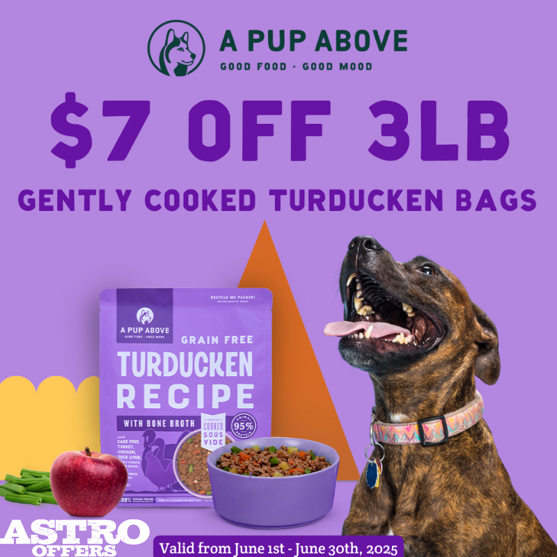Astro | A Pup Above | $7.00 OFF 3lb Gently Cooked Turducken