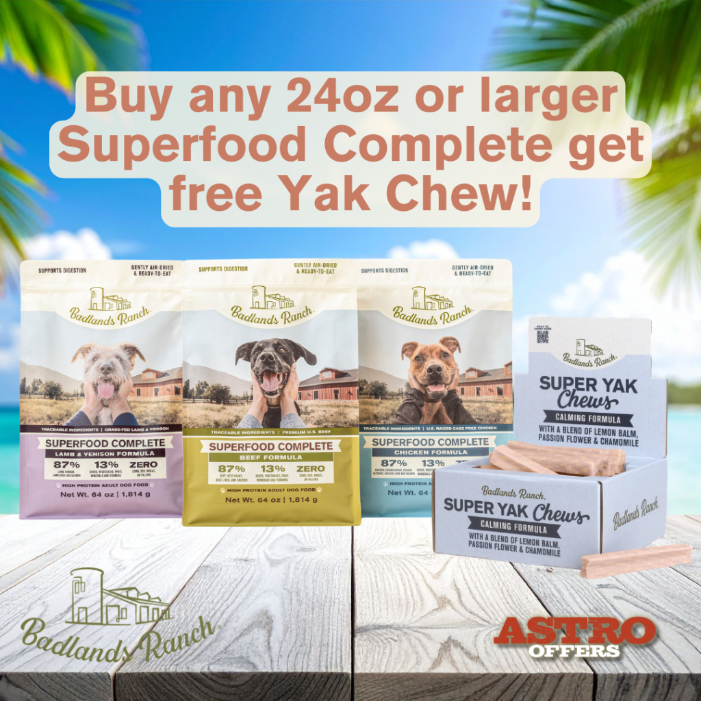 Astro | Badlands Ranch US | FREE NEW Superfood Yak Chew with Qualifying Purchase