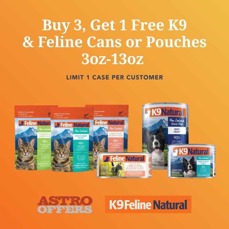 Astro | K9 & Feline Natural | Buy 3, Get 1 FREE on Cans & Pouches