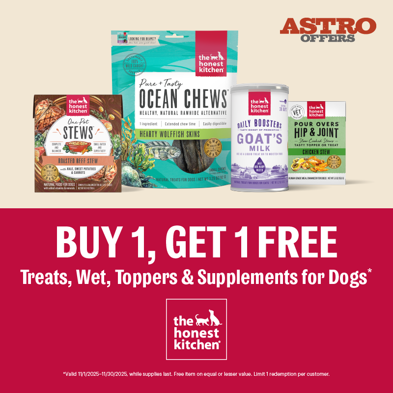 Astro | The Honest Kitchen | Buy 1, Get 1 FREE on Select Dog Products!