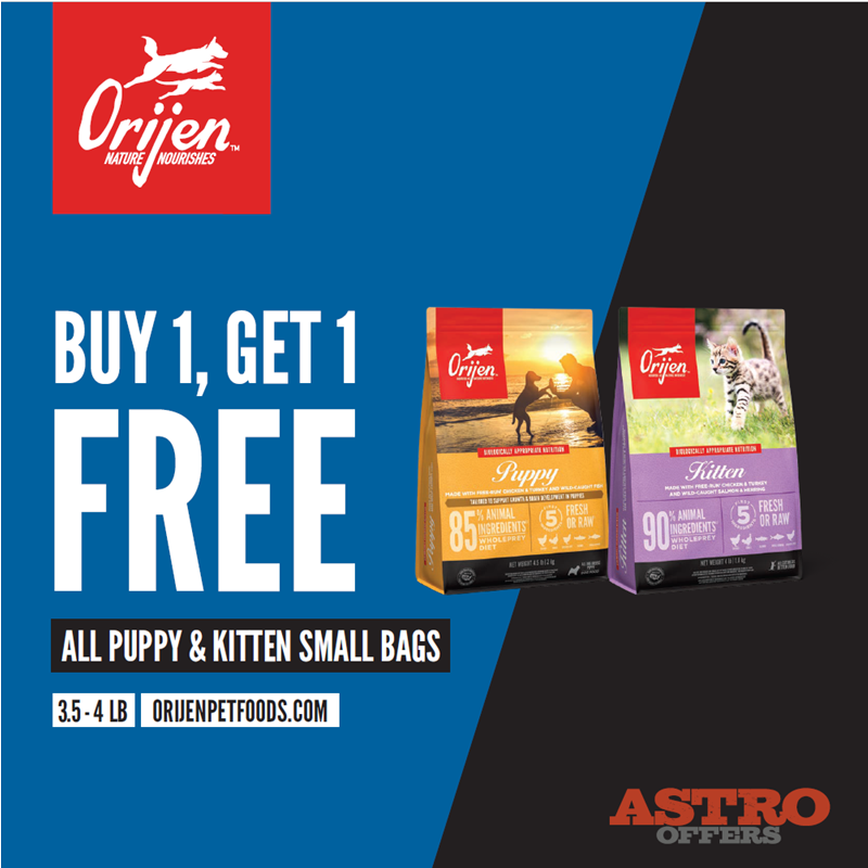 Astro | ORIJEN | Buy 1, Get 1 FREE on Small Bags of Puppy or Kitten Kibble