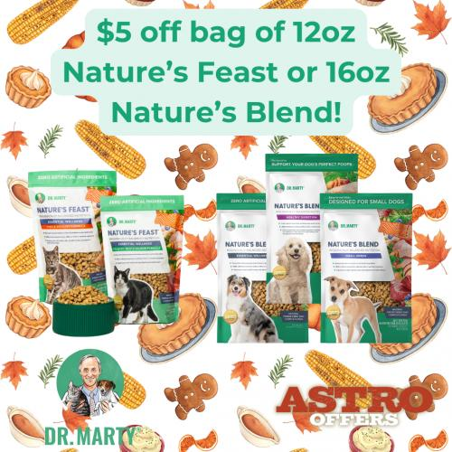 Astro | Dr. Marty's | Dollars OFF Select Nature's Feast and Nature's Blend 