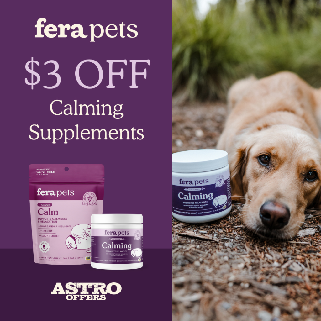 Astro | Fera Pets | $3.00 OFF Calming Products