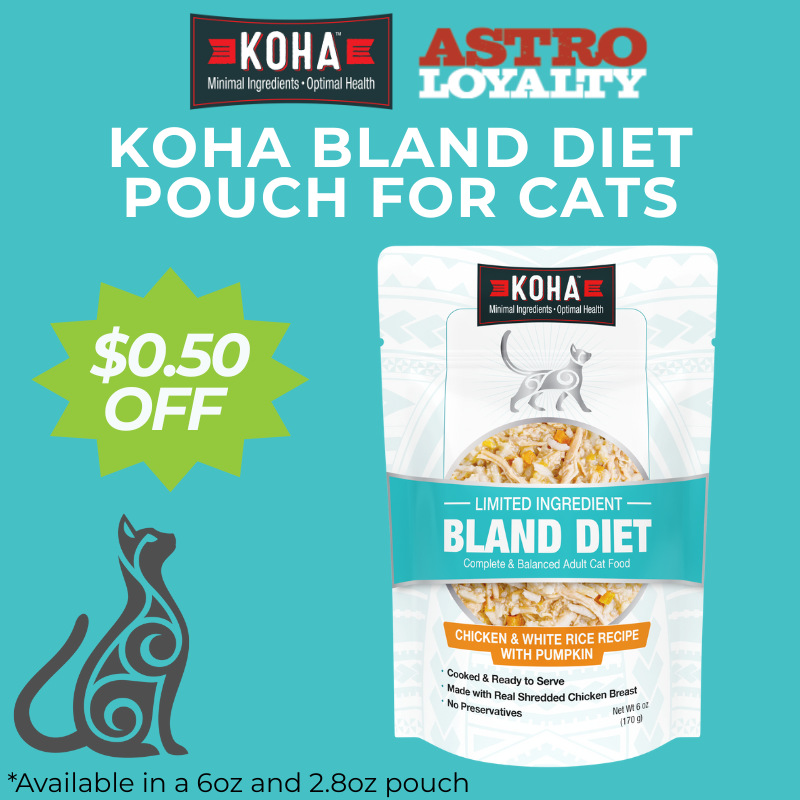 Astro | KOHA Pet | $0.50 OFF KOHA Bland Diet Pouches for Cats