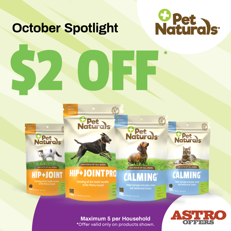 Astro | Pet Naturals | $2.00 OFF Select Hip & Joint and Calming Supplements