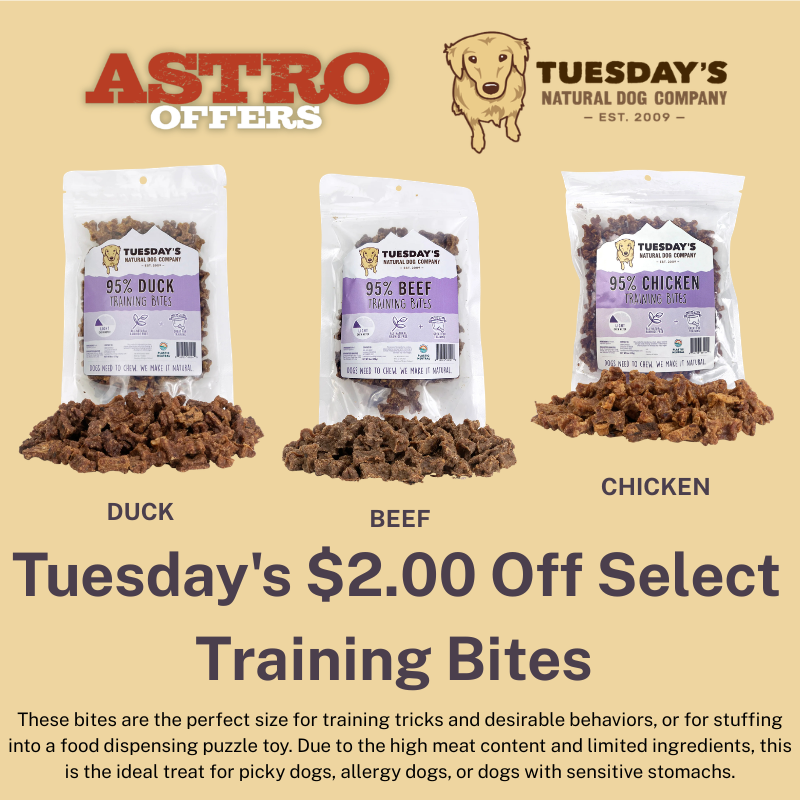 Astro | Tuesday's | $2.00 OFF Select Training Bites 