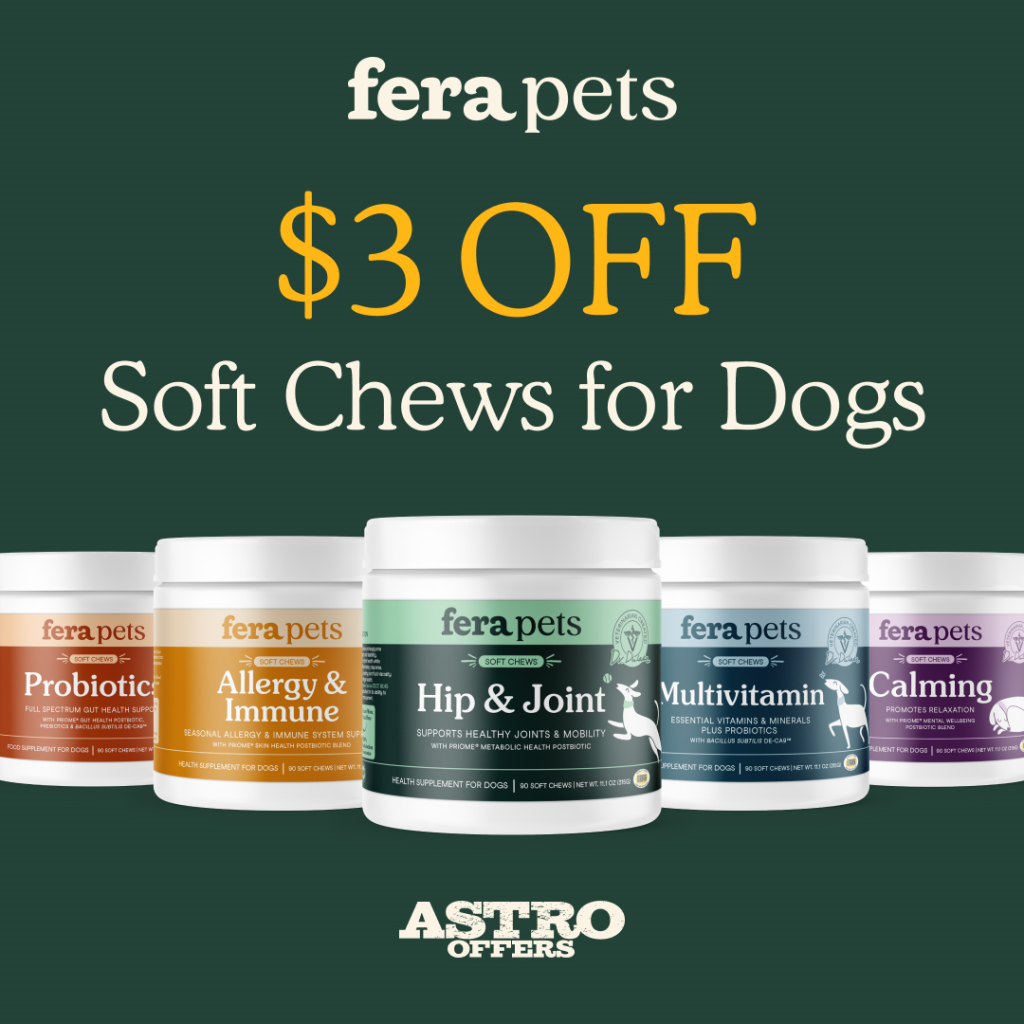 Astro | Fera Pets | $3.00 OFF 90ct Dog Soft Chews