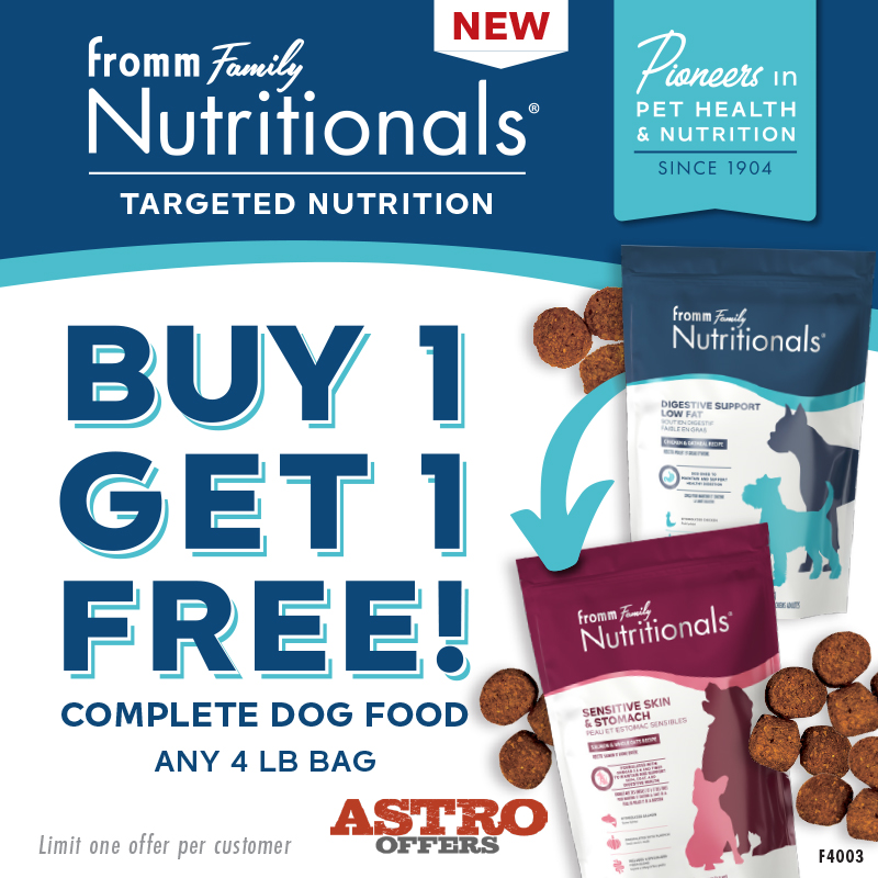 Astro | Fromm | Buy 1, Get 1 FREE on NEW 4lb Nutritionals Dry Dog Food!