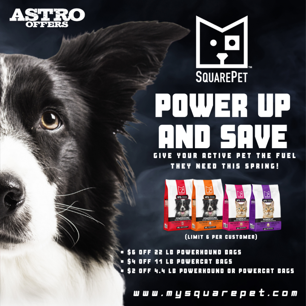 Astro | SquarePet | Dollars OFF PowerHound & PowerCat