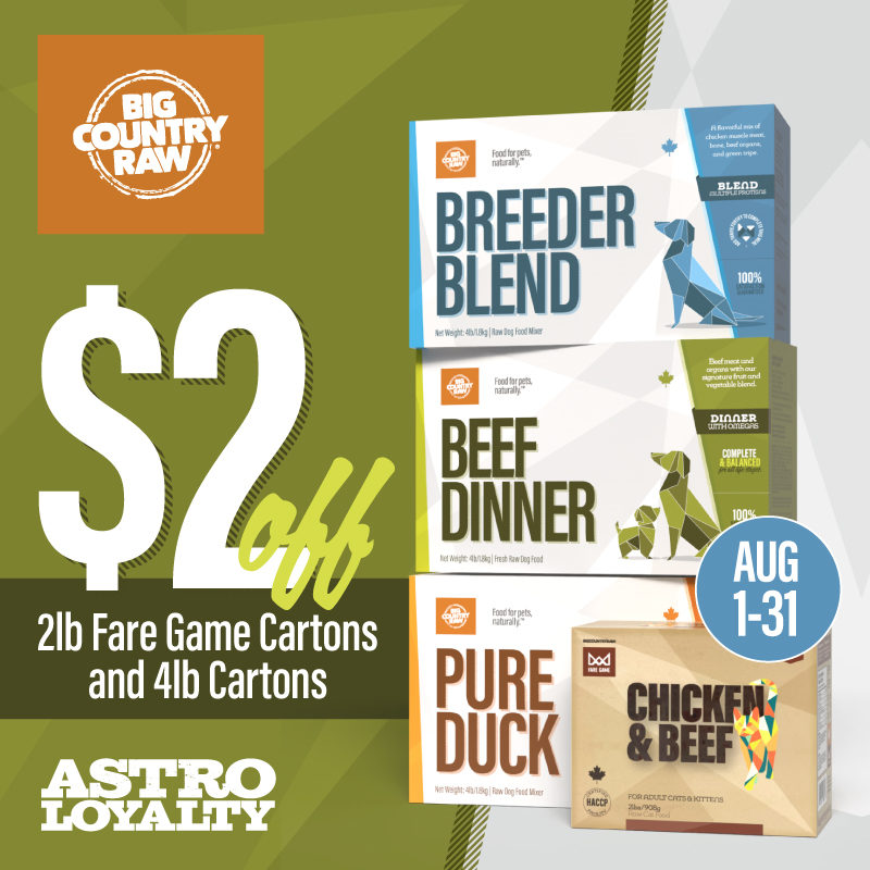 Astro | Big Country Raw | $2.00 OFF 2lb Fare Game & 4lb Cartons